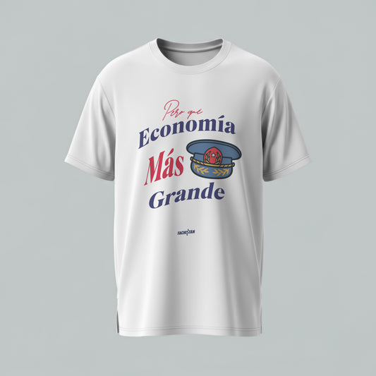 Polera “Pero qué economía más grande”