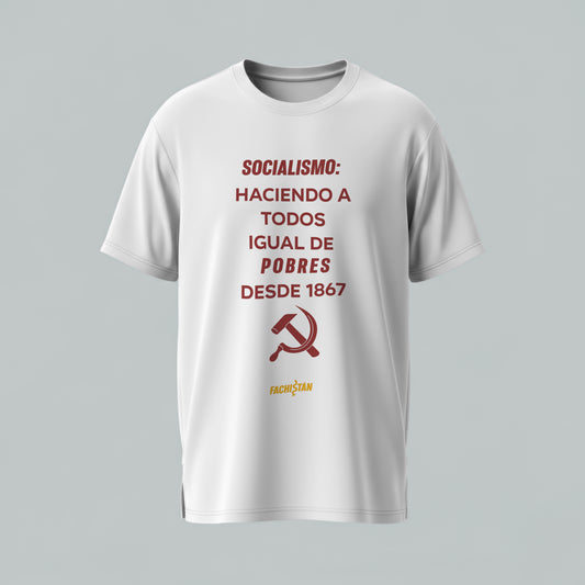 Polera “Socialismo: haciendo a todos igual de miserables — 1867”
