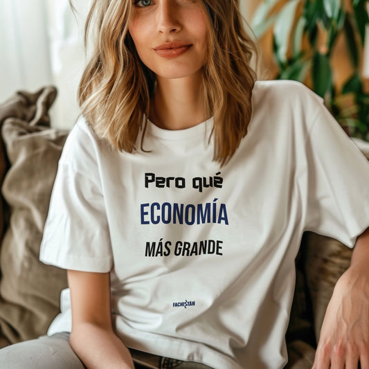 Polera frase “Pero qué economía más grande”
